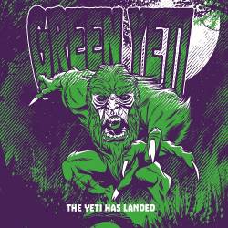 Green Yeti : The Yeti Has Landed